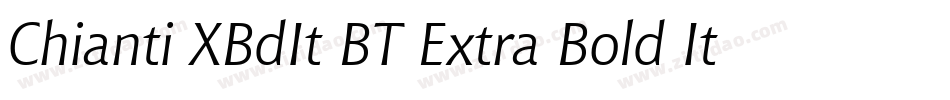 Chianti XBdIt BT Extra Bold Italic字体转换